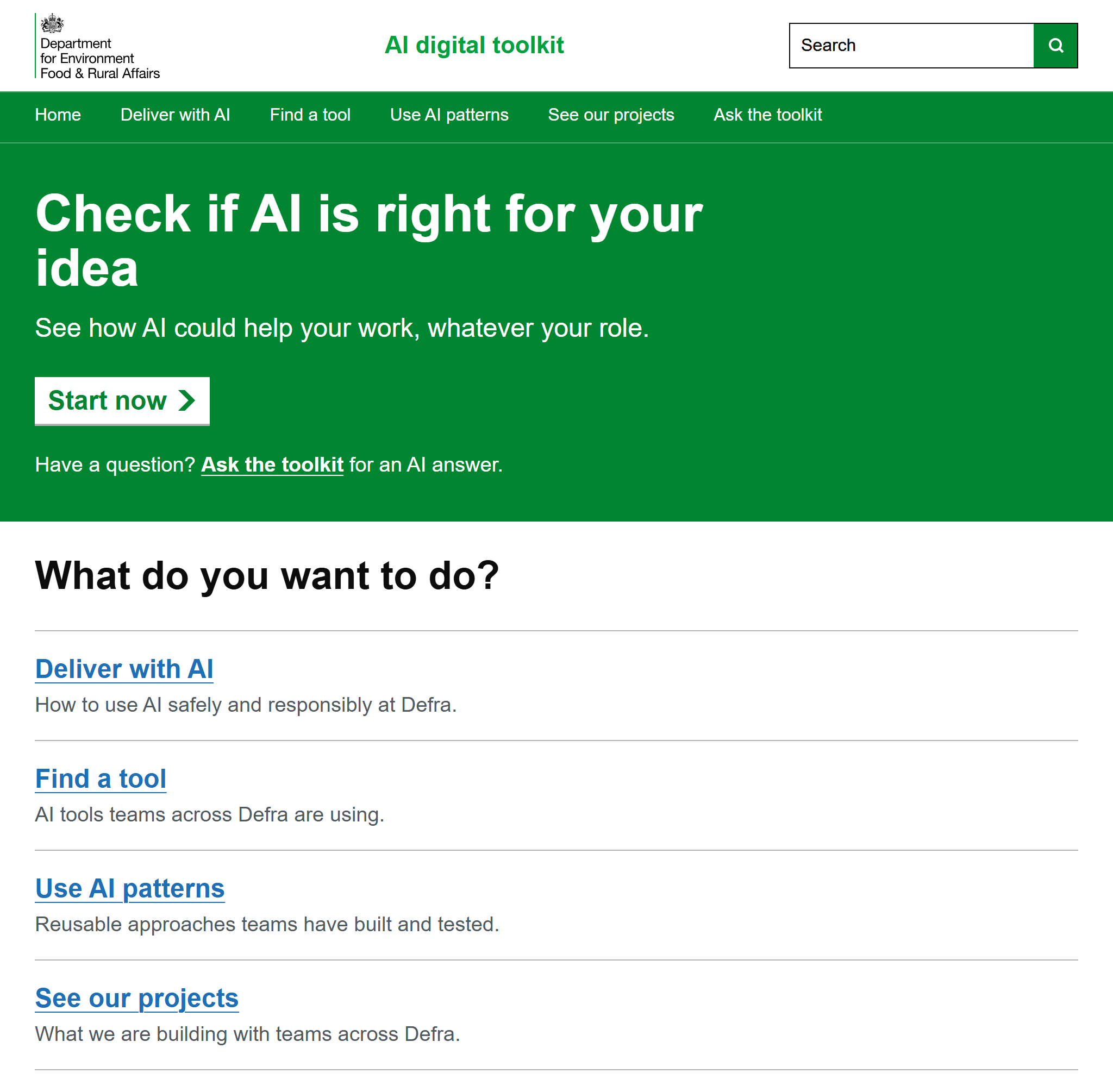 The AI digital toolkit home page. A green banner says "Check if AI is right for your idea", with a Start now button. Below it, "What do you want to do?" lists Deliver with AI, Find a tool, Use AI patterns and See our projects.